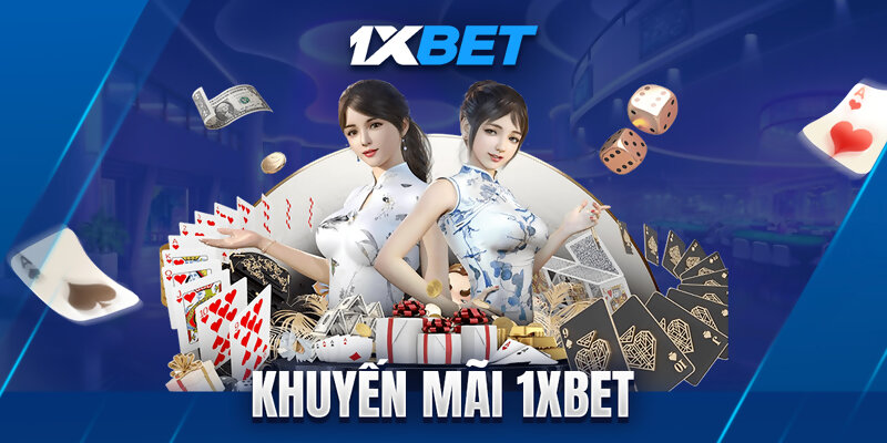 Giới thiệu về hệ thống khuyến mãi của 1XBET